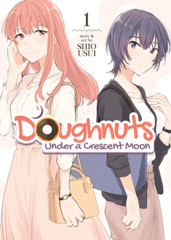 Paperback Doughnuts Under a Crescent Moon Vol. 1 Book