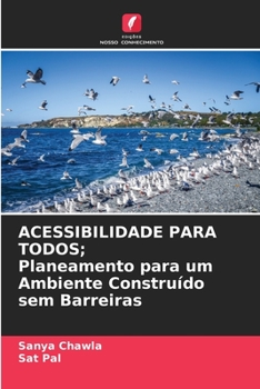 Paperback ACESSIBILIDADE PARA TODOS; Planeamento para um Ambiente Construído sem Barreiras [Portuguese] Book