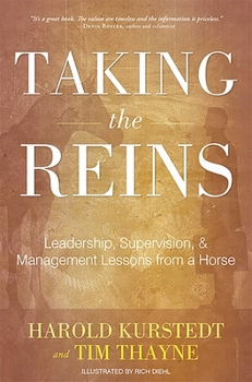 Paperback Taking the Reins: Leadership, Supervision, & Management Lessons from a Horse Book