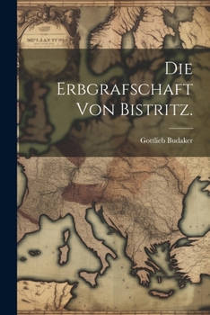 Paperback Die Erbgrafschaft von Bistritz. [German] Book