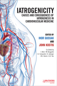 Hardcover Iatrogenicity: Causes and Consequences of Iatrogenesis in Cardiovascular Medicine Book