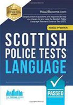 Paperback Scottish Police Tests Language: Sample practice questions and responses to help you prepare for and pass the Scottish Police Language Standard Entrance Test (SET). Book