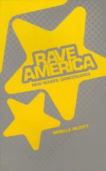 Paperback Rave America: New School Dancescapes Book