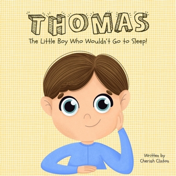 Paperback Thomas: The Little Boy Who Wouldn't Go to Sleep! Book