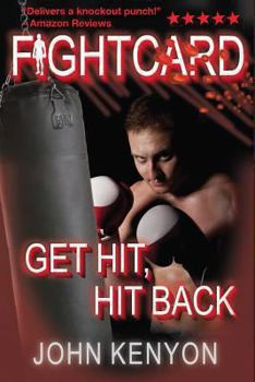 Paperback Get Hit, Hit Back: A Fight Card Story Book