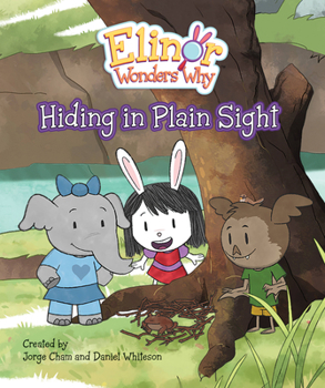 Hardcover Elinor Wonders Why: Hiding in Plain Sight Book