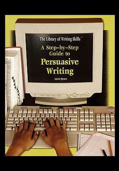 Paperback A Step-By-Step Guide to Persuasive Writing Book