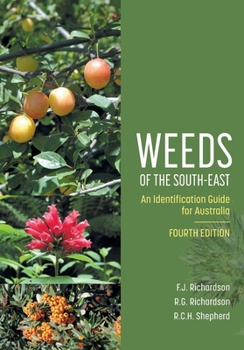 Paperback Weeds of the South-East: An Identification Guide for Australia Book