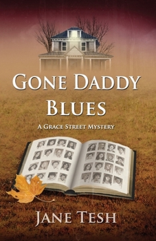 Gone Daddy Blues: A Grace Street Mystery (The Grace Street Mysteries) - Book #7 of the Grace Street Mystery