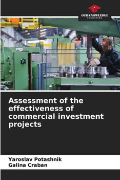 Paperback Assessment of the effectiveness of commercial investment projects Book