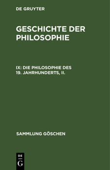 Hardcover Die Philosophie des 19. Jahrhunderts, II. [German] Book