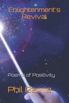 Paperback Enlightenment's Revival: Poems of Positivity Book