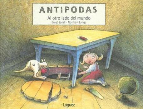 Hardcover Antipodas: Al Otro Lado del Mundo [Spanish] Book