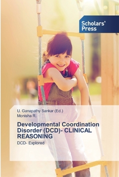 Paperback Developmental Coordination Disorder (DCD)- CLINICAL REASONING Book