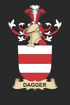 Paperback Dagger: Dagger Coat of Arms and Family Crest Notebook Journal (6 x 9 - 100 pages) Book