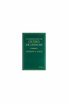 Hardcover A Commentary on Cicero, de Officiis Book