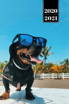 Dachshund Dog Calendar Week Planner 2020 / 2021 - Cool Sunglasses: Pup Puppy Doggie Pet Owner Weekly Bullet Journal Notebook Diary in 6” x 9” Inch Pocket Size