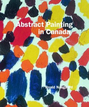 Paperback Abstract Painting in Canada Book
