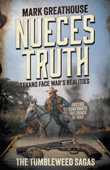 Paperback Nueces Truth: Texans Face War's Realities (A Western Adventure Series) Book