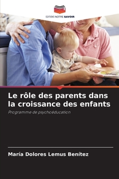 Paperback Le rôle des parents dans la croissance des enfants [French] Book