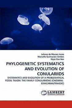 Paperback Phylogenetic Systematics and Evolution of Conulariids Book