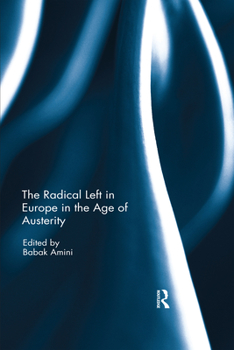 Paperback The Radical Left in Europe in the Age of Austerity Book