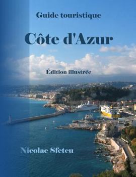 Paperback Guide touristique Cote d'Azur: ?dition illustr?e [French] Book