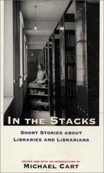 Paperback In the Stacks: Short Stories about Libraries and Librarians Book