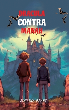 Hardcover Lerne Spanisch mit Dracula Contra Manah: Sprachniveau A2 Spanisch-deutsche Übersetzung [Spanish] Book