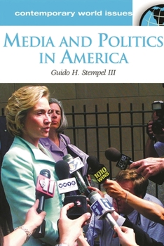 Hardcover Media and Politics in America: A Reference Handbook Book