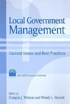 Hardcover Local Government Management: Current Issues and Best Practices Book