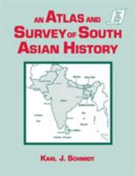Paperback An Atlas and Survey of South Asian History Book