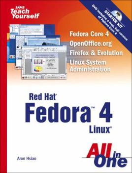 Sams Teach Yourself Red Hat Fedora 4 All in One - Book  of the Sams Teach Yourself Series