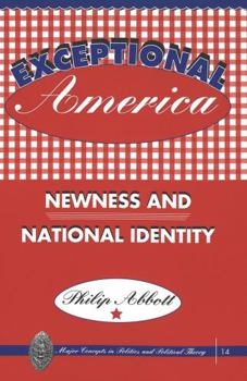 Paperback Exceptional America: Newness and National Identity Book