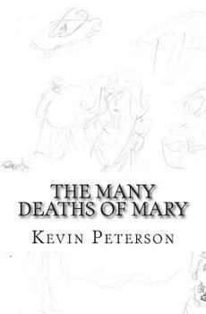The Many Deaths of Mary
