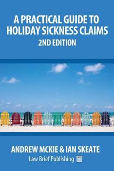 Paperback A Practical Guide to Holiday Sickness Claims: 2nd Edition Book