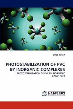 Paperback Photostabilization of PVC by Inorganic Complexes Book