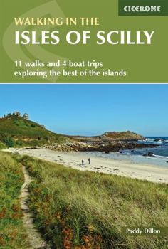 Paperback Walking in the Isles of Scilly: 11 walks and 4 boat trips exploring the best of the islands (British Walking) Book