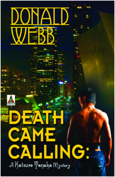 Death Came Calling - Book #1 of the Katsuro Tanaka