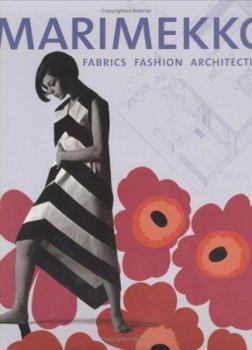 Marimekko: Fabrics, Fashion, Architecture (Bard Graduate Centre for Studies in the Decorative Arts, Design & Culture)