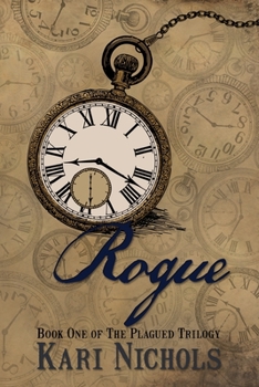 Rogue - Book #1 of the Plagued Trilogy