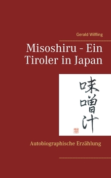 Paperback Misoshiru - Ein Tiroler in Japan [German] Book