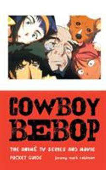 Paperback Cowboy Bebop: The Anime TV Series and Movie Book