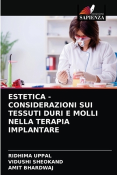 ESTETICA - CONSIDERAZIONI SUI TESSUTI DURI E MOLLI NELLA TERAPIA IMPLANTARE
