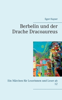 Paperback Berbelin und der Drache Dracoaureus [German] Book