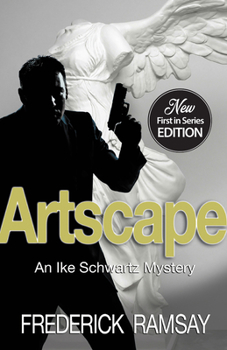 Artscape (Ike Schwartz Mysteries) - Book #1 of the Ike Schwartz Mystery