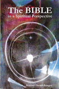 Paperback The Bible in a Spiritual Perspective Book