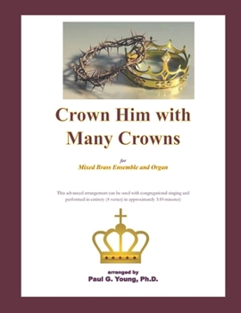 Paperback Crown Him with Many Crowns: for Mixed Brass Ensemble and Organ Book