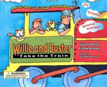 Hardcover Willie and Buster Take the Train Book