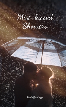 Mist-kissed Showers